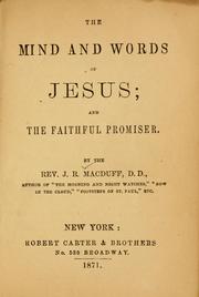 Cover of: mind and words of Jesus ; Faithful promiser ; and, Morning and night watches