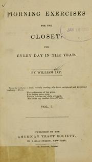 Cover of: Morning exercises for the closet by Jay, William