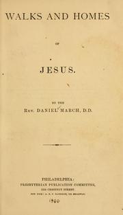 Cover of: Walks and homes of Jesus. by Daniel March, Daniel March