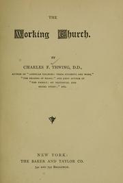 Cover of: The working church. by Charles Franklin Thwing, Charles Franklin Thwing