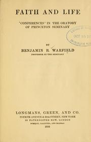 Cover of: Faith and life by Benjamin Breckinridge Warfield