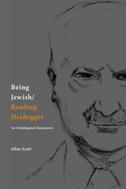 Cover of: Being Jewish/Reading Heidegger: An Ontological Encounter (Perspectives in Continental Philosophy, No. 36)