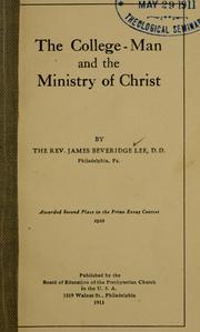 Cover of: The college-man and the ministry of Christ by James Beveridge Lee