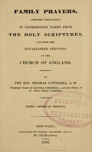 Cover of: Family prayers: composed principally in expressions taken from the Holy Scriptures, and from the established services of the Church of England