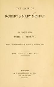 Cover of: The lives of Robert & Mary Moffat