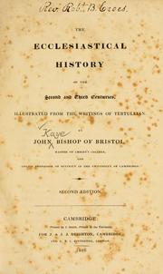 Cover of: The ecclesiastical history of the second and third centuries by John Kaye