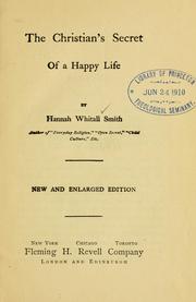 The Christian's Secret of a Happy Life by Hannah Whitall Smith