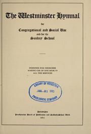 Cover of: The Westminster hymnal for congregational and social use and for the Sunday school by 