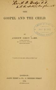 Cover of: The gospel and the child by Andrew Simon Lamb