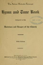 The African Methodist Episcopal hymn and tune book by African Methodist Episcopal Church.