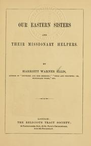 Cover of: Our Eastern sisters and their missionary helpers