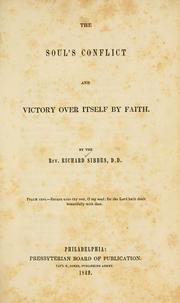 Cover of: The soul's conflict and victory over itself by faith by Richard Sibbes