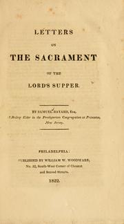 Cover of: Letters on the Sacrament of the Lord's Supper. by Samuel Bayard