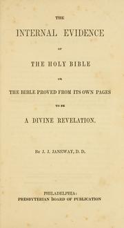 Cover of: internal evidence of the Holy Bible, or, The Bible proved from its own pages to be a Divine revelation.