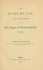 Cover of: The reign of law: and other sermons preached in the Chapel of Trinity College, Dublin.