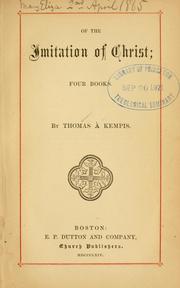Cover of: Of the imitation of Christ by by Thomas à Kempis.
