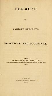 Sermons on various subjects, practical and doctrinal by Worcester, Samuel