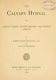Cover of: The Calvary hymnal for Sunday schools, [etc.].