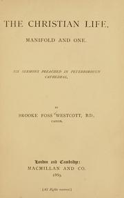 Cover of: Christian life, manifold and one: Six sermons preached in Peterborough Cathedral