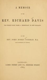 Cover of: A memoir of the Rev. Richard Davis for thirty-nine years a missionary in New Zealand by John Noble Coleman