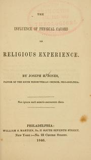 Cover of: The influence of physical causes on religious experience