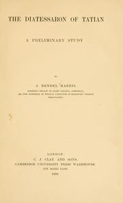 Cover of: The Diatessaron of Tatian: a preliminary study.