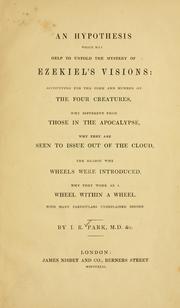 Cover of: An hypothesis which may help to unfold the mystery of Ezekiel's visions