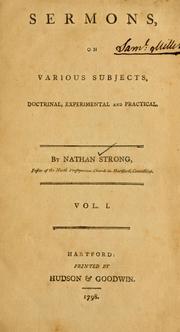 Cover of: Sermons on various subjects, doctrinal, experimental and practical.