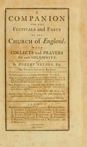Cover of: Companion for the festivals and fasts of the Church of England with collects and prayers for each solemnity. by Nelson, Robert