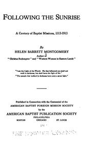 Cover of: Following the Sunrise: A Century of Baptist Missions, 1813-1913 by Helen Barrett Montgomery