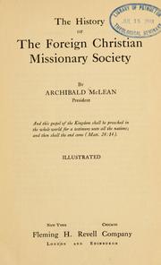 Cover of: history of the Foreign Christian Missionary Society | McLean, Archibald