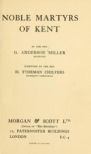 Noble martyrs of Kent by G. Anderson Miller