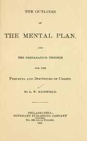 Cover of: outlines of the mental plan: and the preparation therein for the precepts and doctrines of Christ