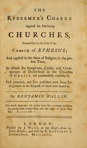 Cover of: The Redeemer's charge against his declining churches by Benjamin Wallin