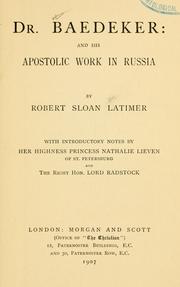Dr. Baedeker and his apostolic work in Russia by Robert Sloan Latimer
