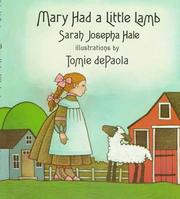 Cover of: Mary had a little lamb by Sarah Josepha Hale