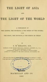 Cover of: The light of Asia and the light of the world by Samuel H. Kellogg