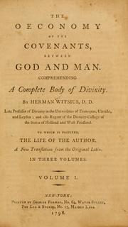 Cover of: The oeconomy of the covenants, between God and man by Herman Witsius