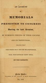 Cover of: An account of memorials presented to Congress during its last session, by numerous friends of their country and its institutions by U. S. Congress, U. S. Congress