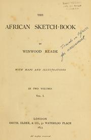 Cover of: The African sketch-book by Reade, Winwood i. e. William Winwood