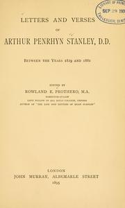 Cover of: Letters and verses of Arthur Penrhyn Stanley, D.D., between the years 1829 and 1881
