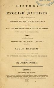 Cover of: A history of the English Baptists: including an investigation of the history of baptism in England ...