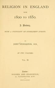 Cover of: Religion in England from 1800 to 1850 by Stoughton, John