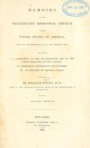 Cover of: Memoirs of the Protestant Episcopal Church in the United States of America,from its organization up to the present day ... by William White