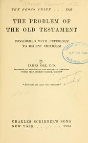 Cover of: The problem of the Old Testament considered with reference to recent criticism