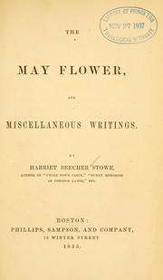 Cover of: The May flower, and miscellaneous writings.