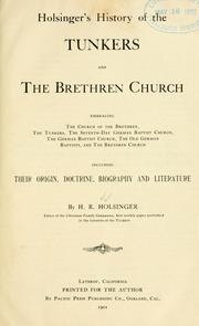 Holsinger's history of the Tunkers and the Brethren church by H. R. Holsinger