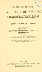 Cover of: Sketches in the evolution of English Congregationalism by Mackennal, Alexander