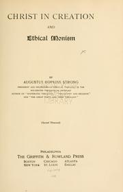 Cover of: Christ in creation and ethical monism by Augustus Hopkins Strong