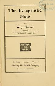 Cover of: The evangelistic note. by William James Dawson